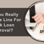 Can You Really Skip The Line For Quick Loan Approval?